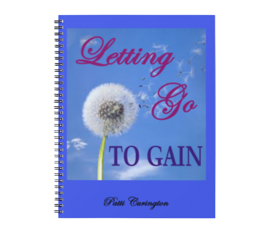 LETTING GO TO GAIN